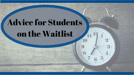 Advice for Students on the Waitlist