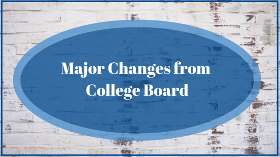 Major Changes from College Board