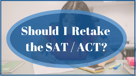 Should I Retake the SAT / ACT?